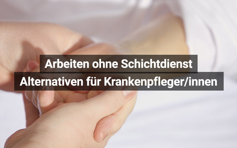 Krankenpfleger ohne Schichtdienst