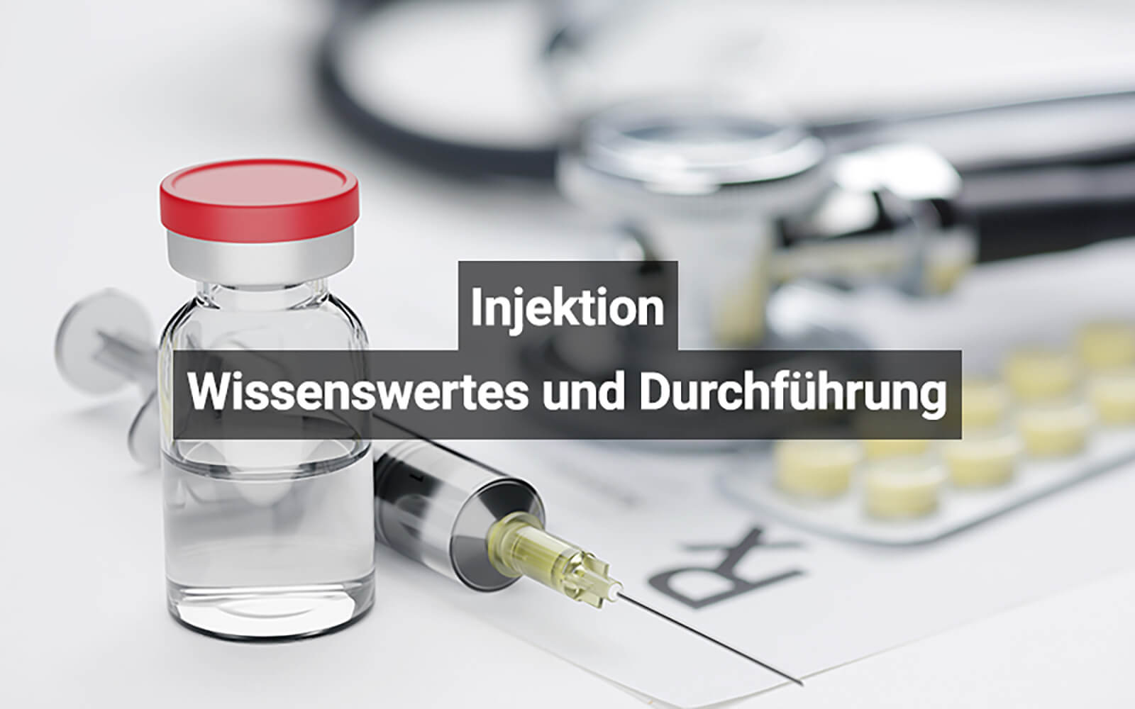 Injektion: Wissenswertes und Durchführung