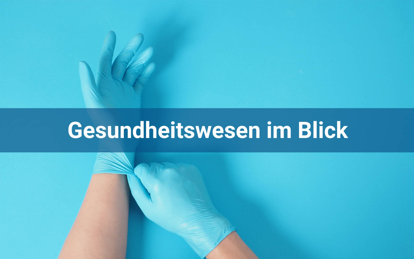 Gesundheitswesen im Blick – KW 33